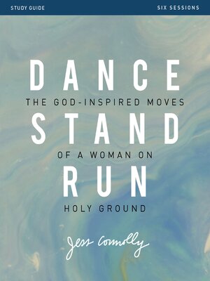 cover image of Dance, Stand, Run Bible Study Guide